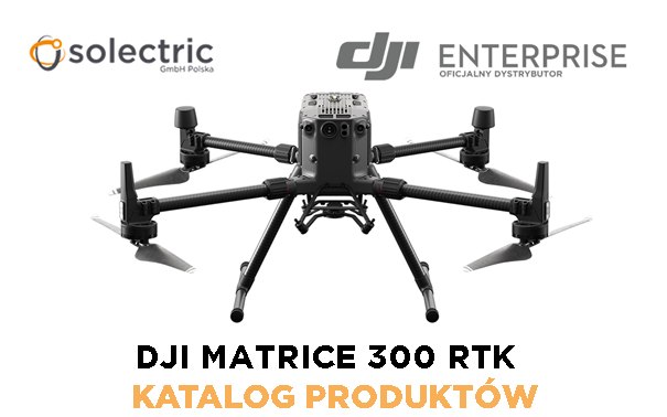DJI Matrice 300 RTK - Katalog produktów